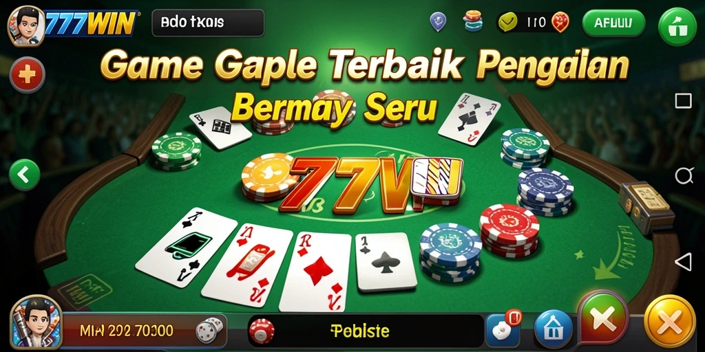 Screenshot gameplay 777WIN menampilkan keseruan bermain Gaple bersama teman.